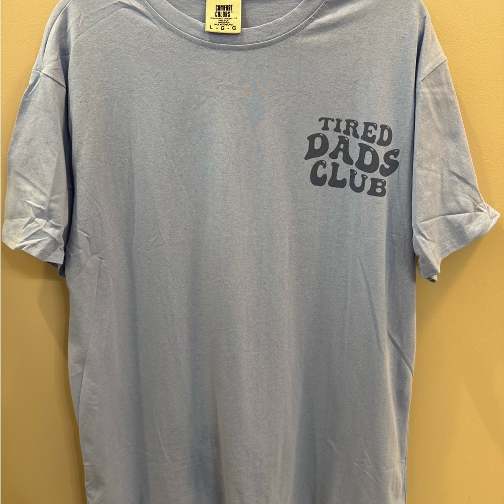 NWOT Comfort Colors Light Blue “Tired Dads Club” Tee